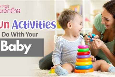 Development-Boosting Fun Activities To Do With Your Baby