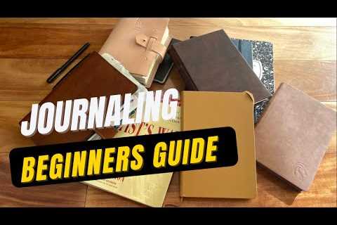 HOW TO START JOURNALING – Beginners Guide