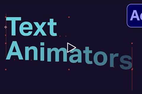 Text Animators for Beginners - After Effects Type Tutorial