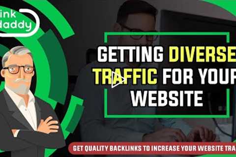 Getting Diverse Traffic For Your Website