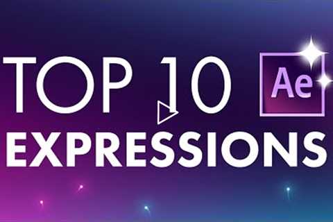 Top 10 After Effects Expressions for Amazing Motion Design