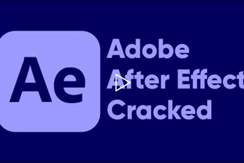 Adobe After Effects Crack | Adobe After Effects Crack June 2022 | Download Adobe After Effects Free