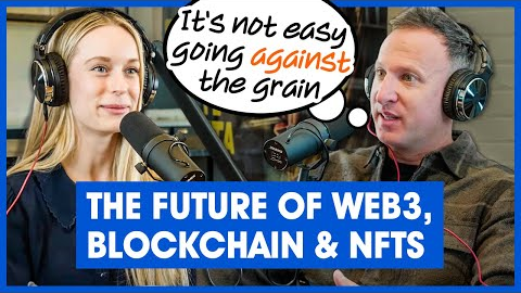 The Future of Web3, Blockchain & NFTs with a Successful Entrepreneur | How To Get Into The Space