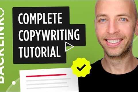 Complete Copywriting Tutorial - Examples, Tips and Formulas