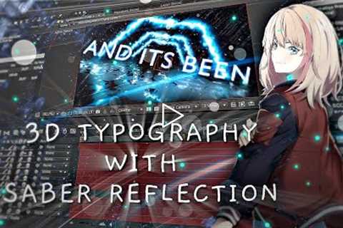 3D Typography With Saber Reflection - After Effects Tutorial
