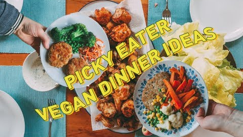 vegan dinner ideas for picky children 👦👧