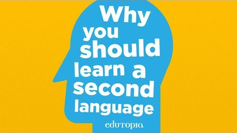 Why Students Should Learn a Second Language