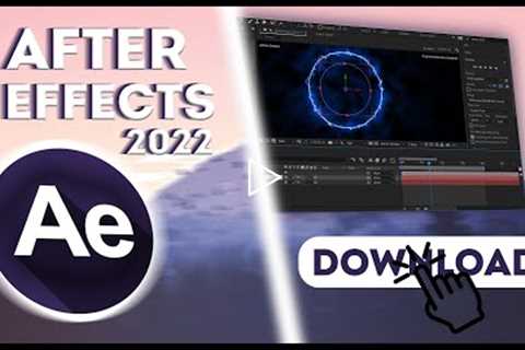 ADOBE AFTER EFFECTS CRACK | FREE DOWNLOAD | FULL VERSION | 2022