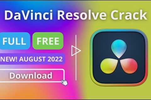 Davinci Resolve 18 Crack | Latest Version + Setup Manual | Free Download 2022