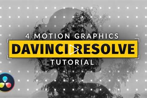 4 DaVinci Resolve Motion Graphics For Beginners | Tutorial