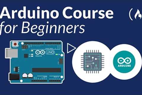 Arduino Course for Beginners - Open-Source Electronics Platform