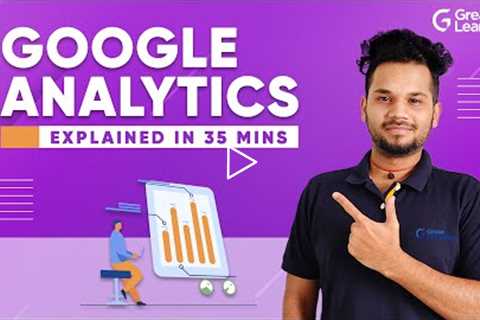 Google Analytics | Google Analytics Tutorial for Beginners in 2021 | Great Learning