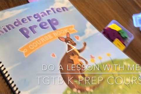 Do a Lesson With Me! TGTB New Kindergarten Prep Course!