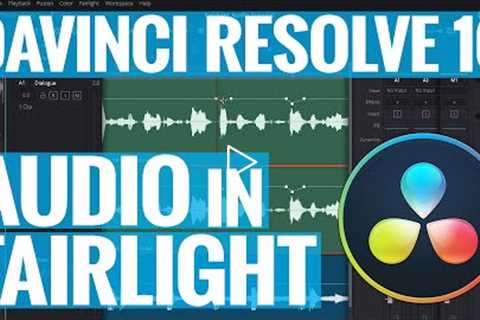 DAVINCI RESOLVE FAIRLIGHT TUTORIAL: Audio for Beginners in 16 Minutes