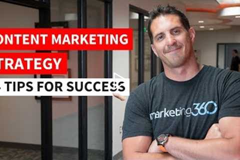 Content Marketing Strategy - 14 Tips for Success
