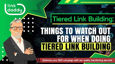 Tiered Link Building - Things to Watch Out For When Doing Tiered Link Building
