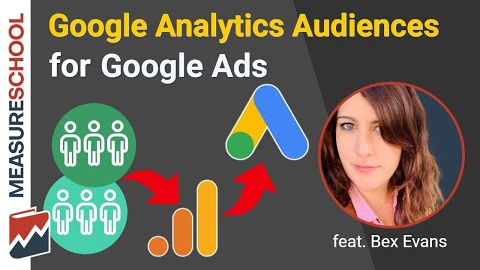 How to Create Google Analytics Audiences for Google Ads