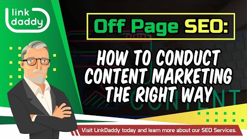 Off-Page SEO - How to Conduct Content Marketing the Right Way