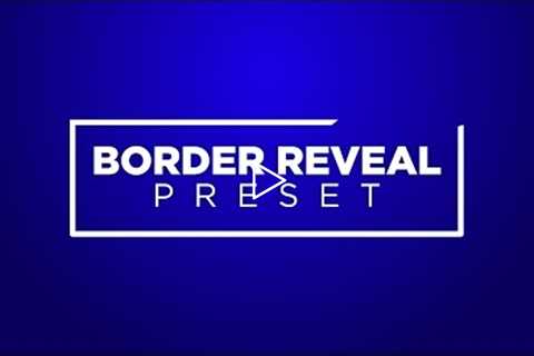 Border Reveal Preset Tutorial for 🎬 Premiere Pro by Chung Dha