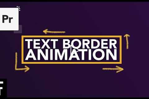 Simple Text Border Animation - Premiere Pro Tutorial