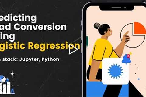 Using Logistic Regression to predict Lead Conversion | Domain: Sales | Tech Stack: Jupyter, Python