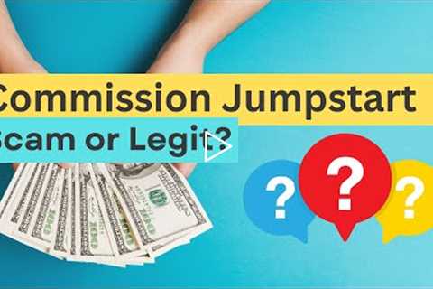 Commission Jumpstart Overview [Scam or Legit for Beginner Affiliate Marketers?]