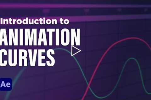 Intro to Animation Curves in After Effects
