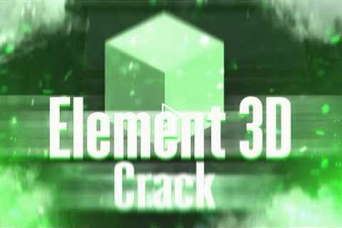 ELEMENT 3D CRACK | ELEMENT 3D AFTER EFFECTS | ELEMENT3D V2.2 CRACK | FREE DOWNLOAD | FULL TUTORIAL