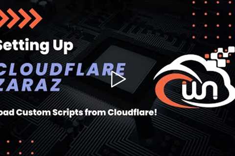 Setting Up Cloudflare Zaraz | Load Google Analytics 4 from Cloudflare