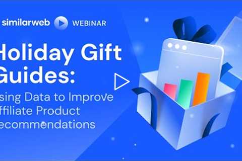 Holiday Gift Guides: Using Data to Improve Affiliate Product Recommendations