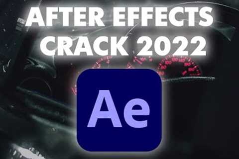 Adobe After Effects Crack 2022 | After Effects Full Version | Tutorial & Install 2022