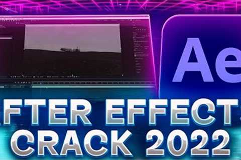 After Effects Crack 2022 | After Effects Crack Full Version 2022 | Working