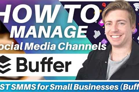 How To Use Buffer | Best Social Media Management Software for Small Businesses
