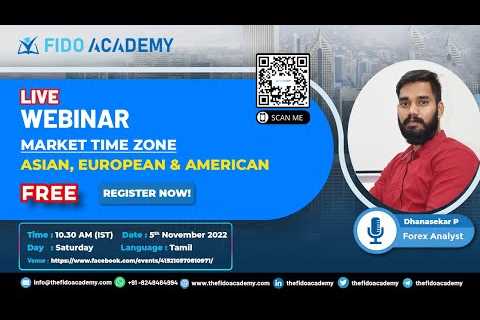 🔴LIVE: Webinar on Market Time Zone (Asian, European and American) | Fido Academy