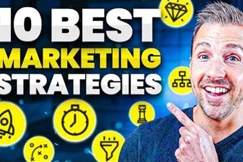 10 Marketing Strategies To Grow Your Business (FREE TRAINING)