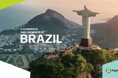 E-commerce and Payments in Brazil - Whitepaper from PagSeguro
