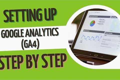 Setting up Google Analytics 4 (GA4) on Wordpress Website- Full Walkthrough Manual