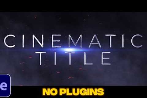 Cinematic Trailer Title Animation Tutorial in After Effects | No Plugins