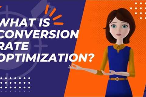What Is Conversion Rate Optimization? - Profitiya