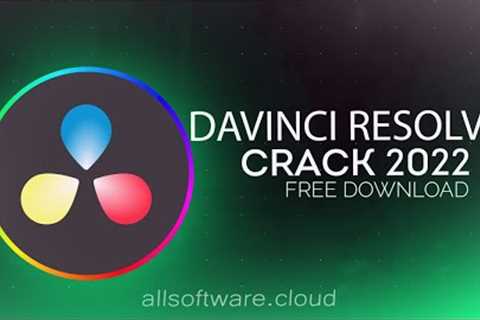 Davinci Resolve Crack download, full free License Version, Install Tutorial