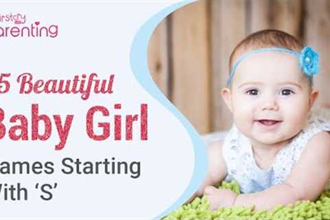 25 Best Baby Girl Names that With S