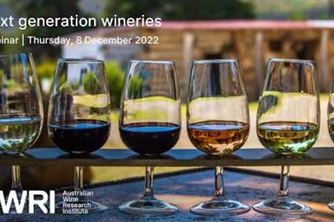 Next Generation Wineries