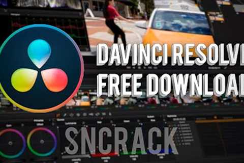 DAVINCI RESOLVE CRACK | FREE DOWNLOAD | DAVINCI RESOLVE 18 2022 | TUTORIAL