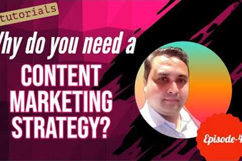 The Definitive Guide to why do you need a content marketing strategy