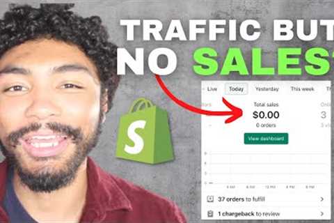Why You''re Shopify Store Isn''t Getting Sales in 2023 | Top 6 Reasons