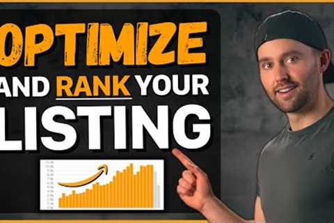 How to Optimize Your Amazon Listing - FULL Amazon Listing Optimization 2023