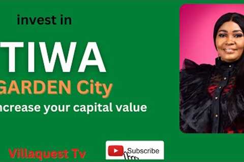 Invest in TIWA Garden City And Increase Your Capital Value