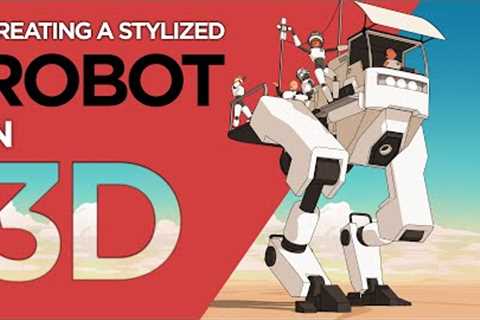Creating a Stylized Robot in 3D