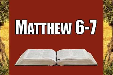 Matthew 6-7, Come Follow Me