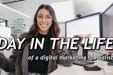 DAY IN THE LIFE OF A DIGITAL MARKETING SPECIALIST